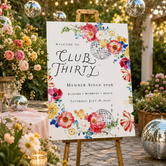 Club Thirty Garden Disco Birthday Welcome Foam Board