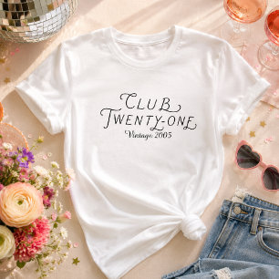 Club Twenty-One Personalized Birthday T-Shirt