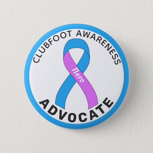 Clubfoot Awareness Advocate Ribbon White Button