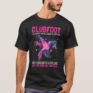 Clubfoot Is A Journey I Never Planned Or Asked For T-Shirt