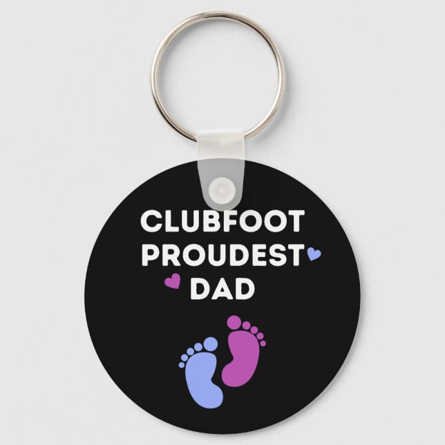 Clubfoot Proudest Dad  Keychain (Front)