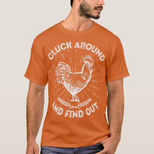 Cluck Around And Find Out Funny Rooster Meme Pun T-Shirt