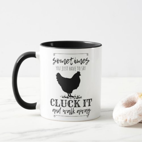 CLUCK IT Chicken Humor Typography Mug
