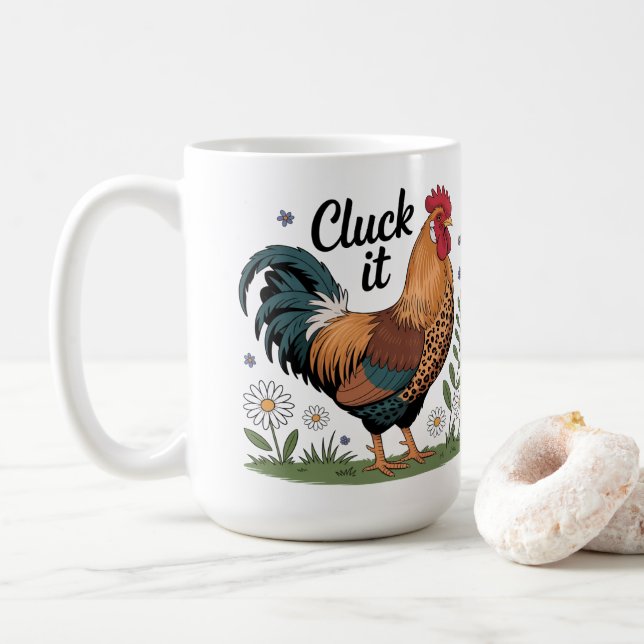 Cluck it!  coffee mug (With Donut)