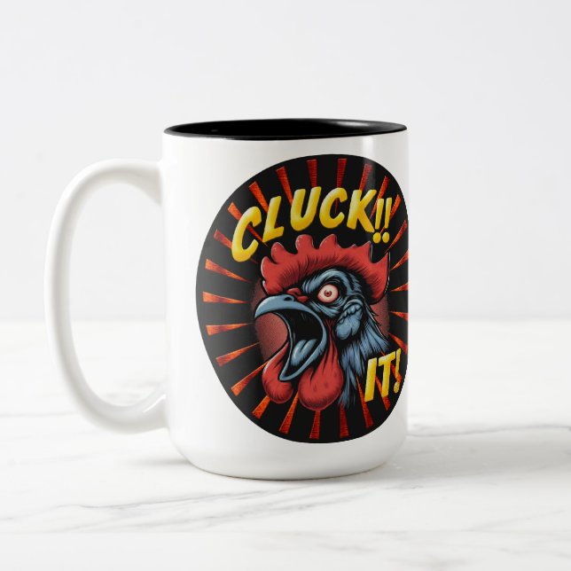 Cluck It! - Funny Coffee Mug No. 1 ( (Left)
