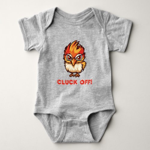 Cluck Off Funny Chicken Baby Bodysuit