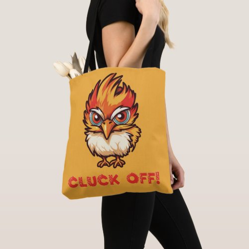 Cluck Off Funny Chicken Tote Bag