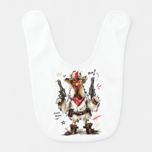 Cluck Yeah! Cowboy Rooster with Pistols Baby Bib