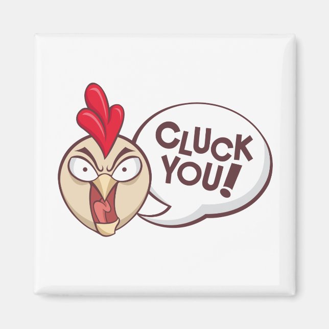 Cluck you! magnet (Front)