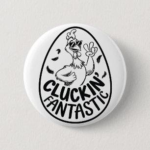 Cluckin' Fantastic Chicken-Themed Humorous Design  Button