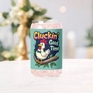 Cluckin' Good Time Funny Chicken Illustration Can Glass