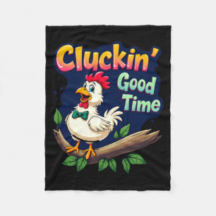 Cluckin Good Time Funny Chicken Illustration Fleece Blanket
