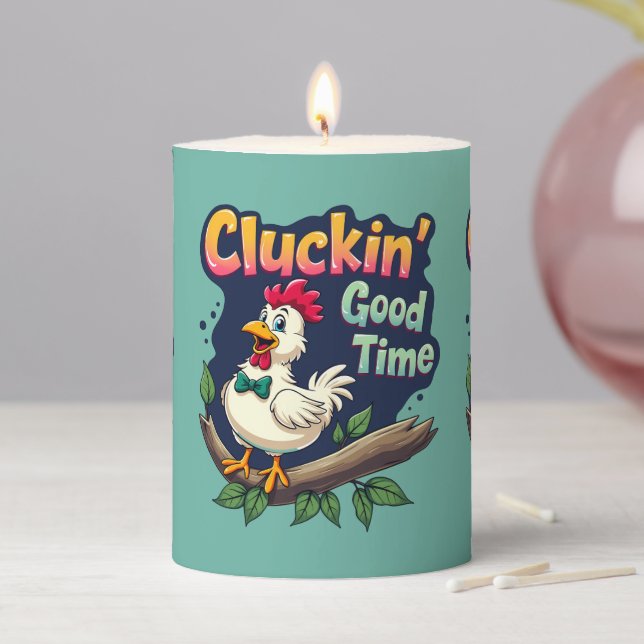 Cluckin' Good Time Funny Chicken Illustration Pillar Candle (In Situ)