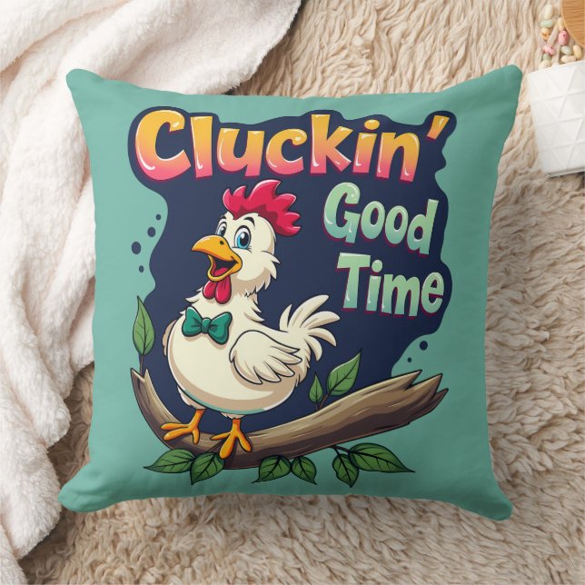 Cluckin' Good Time Funny Chicken Illustration Throw Pillow (Blanket)