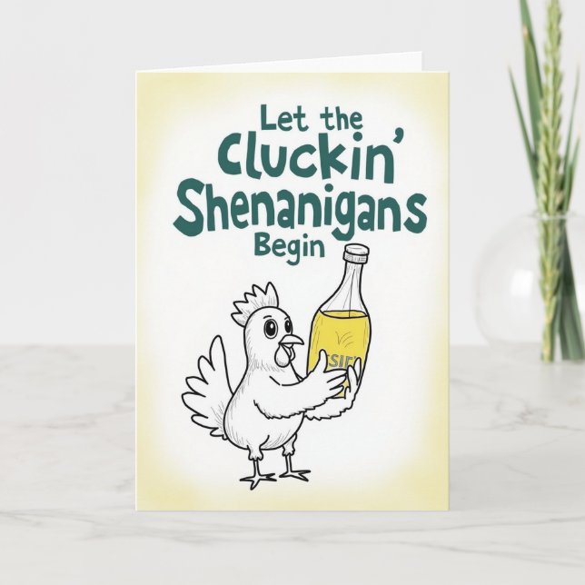 Cluckin Shenanigans Begin Card (Front)