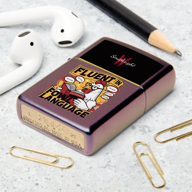 Clucky Scholar Fluent in Fowl Language Zippo Lighter (On Table 2)