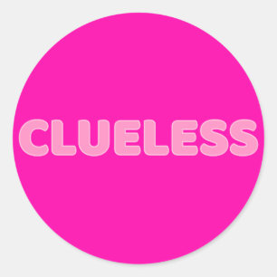 Clueless I Classic Round Sticker