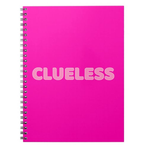 Clueless I Notebook