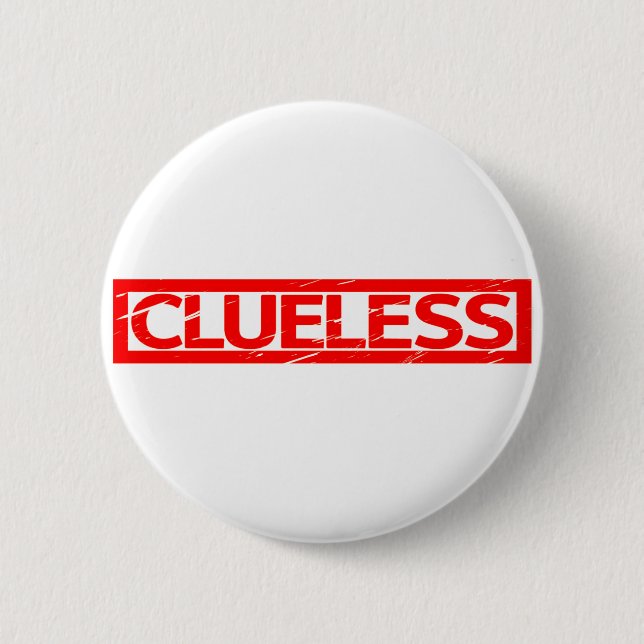 Clueless Stamp Button (Front)