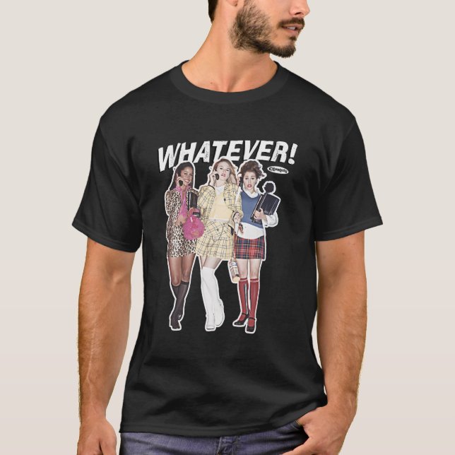 Clueless Whatever T-Shirt (Front)