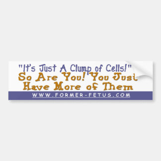 Clump of Cells Bumper Sticker