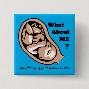Clump of Cells or Baby PRO-LIFE Button