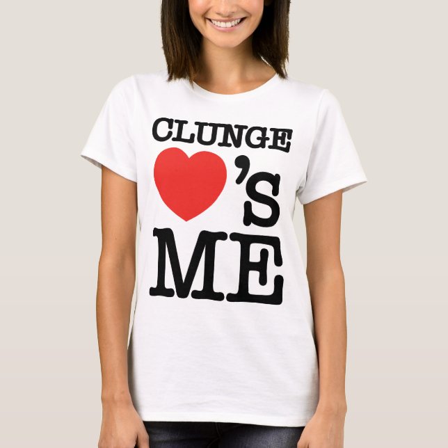 CLUNGE LOVE's ME T-Shirt (Front)