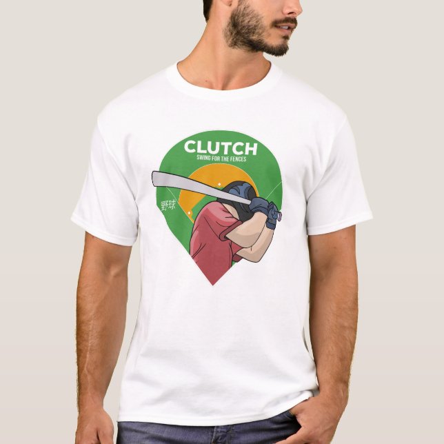Clutch Swing For the Fences Baseball T-Shirt (Front)
