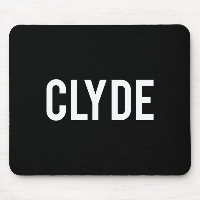 Clyde - Cool New Funny Name Fan Gift Tee  Mouse Pad (Front)