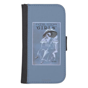 Clyde Fitch's Greatest Comedy, "Girls" Theatre Galaxy S4 Wallet Case