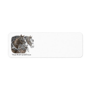 Clydesdale Draft Horse Team Label by KelliSwan at Zazzle