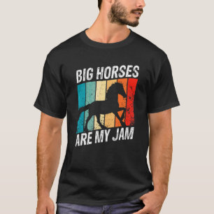Clydesdale For Clydesdale Rider And Draft Horse 11 T-Shirt