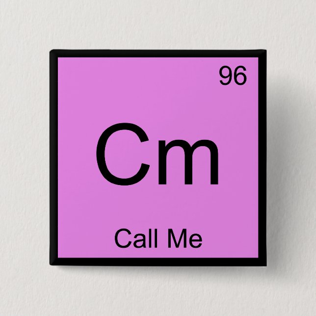 Cm - Call Me Chemistry Element Symbol Telephone T Button (Front)