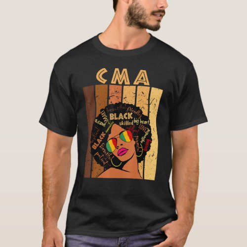 Cma Certified Medical Assistant Afro Black History T_Shirt