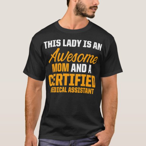 CMA Certified Medical Assistant Life Instructing A T_Shirt