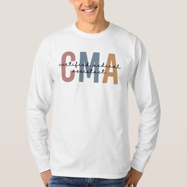 CMA Certified Medical Assistant T-Shirt (Front)