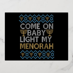 C'mon Baby Light My Menorah Funny Jewish Sweater Foil Invitation Postcard