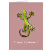 c'mon...gecko-in' ! (Front)