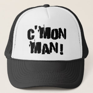 C'mon Man! Hat