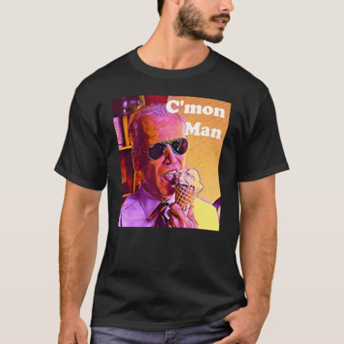 Cmon Man T_Shirt