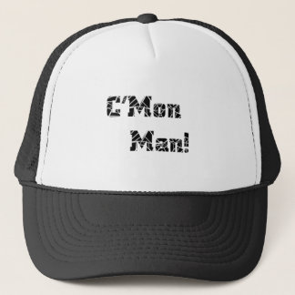 C'Mon Man Trucker Hat
