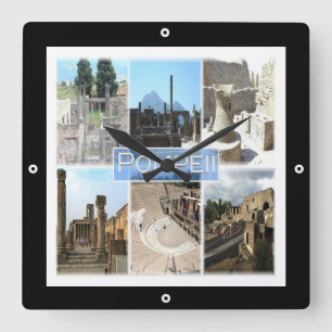 CMP155 POMPEII the ruins, Pompei, Campania, Square Wall Clock