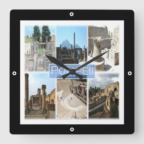 CMP155 POMPEII the ruins Pompei Campania Square Wall Clock