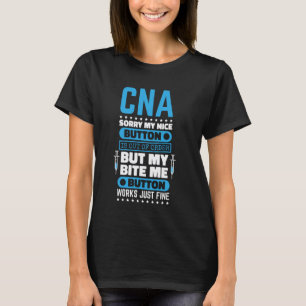 CNA Bite Me Button Works Certified Nurse Assistant T-Shirt