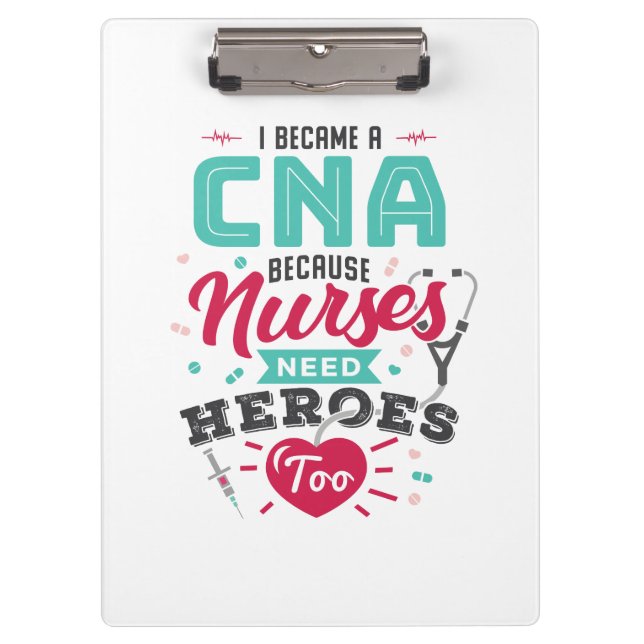CNA Certified Nursing Assistant Heroes Clipboard (Front)