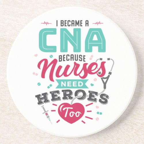 CNA Certified Nursing Assistant Heroes Coaster