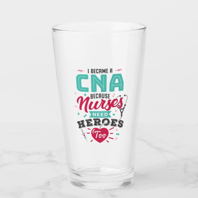 CNA Certified Nursing Assistant Heroes Glass (Front)