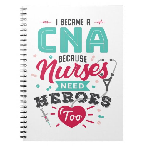 CNA Certified Nursing Assistant Heroes Notebook