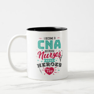 CNA Certified Nursing Assistant Heroes Two-Tone Coffee Mug