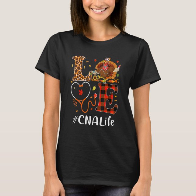 Cna Certified Nursing Assistant Love Thanksgiving  T-Shirt (Front)